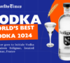 World's Best Vodka 2024